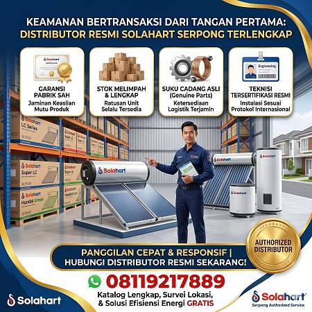 Keamanan Bertransaksi dari Tangan Pertama: Distributor Resmi Solahart Serpong Terlengkap
